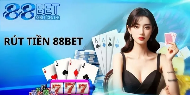 Rút tiền 88bet