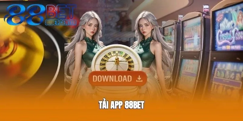 Tải app 88bet